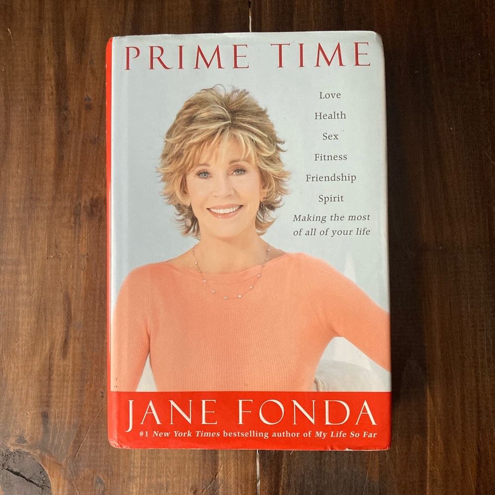 First Edition - Prime Time by Jane Fonda - Hardcover 2011 - Great Memoir!